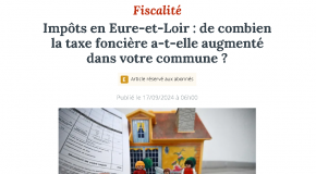 Impôts en Eure-et-Loir : de combien la taxe foncière a-t-elle augmenté dans votre commune ?