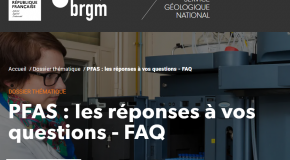 PFAS : la foire aux questions du BRGM pour s’informer